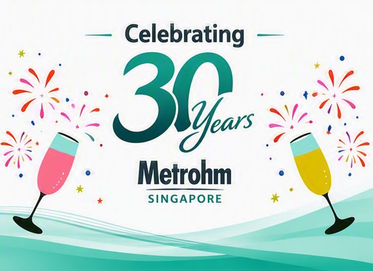 Metrohm Singapore is Turning 30!