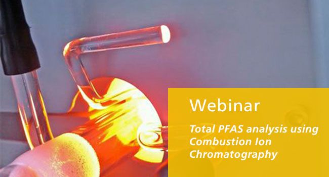 Accurate and fast total PFAS analysis with combustion ion chromatography (CIC).