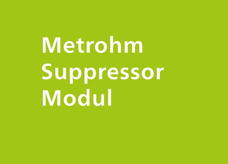 Metrohm Suppressor Modul
