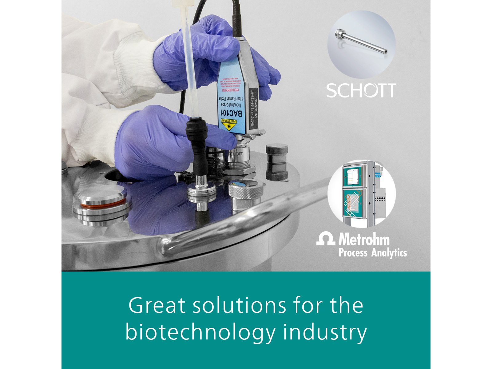 Safe and flexible inline monitoring of cell cultures with Raman spectroscopy: Metrohm Process Analytics and Schott